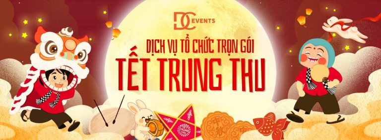 Tổ Chức Trung Thu Cho Doanh Nghiệp Trọn Gói, Chuyên Nghiệp